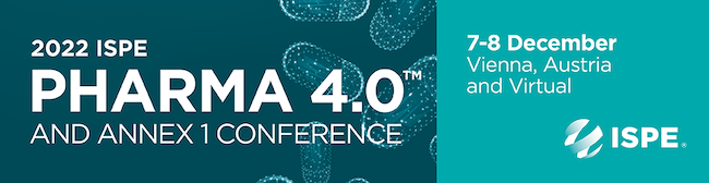 2022 ISPE Pharma 4.0 and Annex 1 Conference – Vienna, Austria