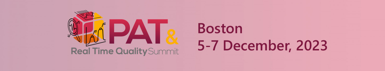 2nd PAT & Real Time Quality Summit, Boston